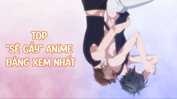 Những bộ Anime hay nhất không thể bỏ lỡ